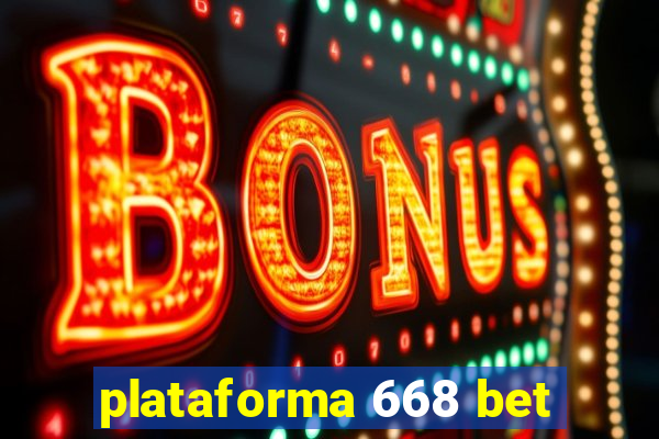 plataforma 668 bet